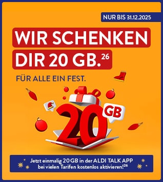 Nur bis zum 31.12.2025 einmalig 20 GB in der ALDI TALK APP bei vielen Tarifen kostenlos aktivieren!(26)