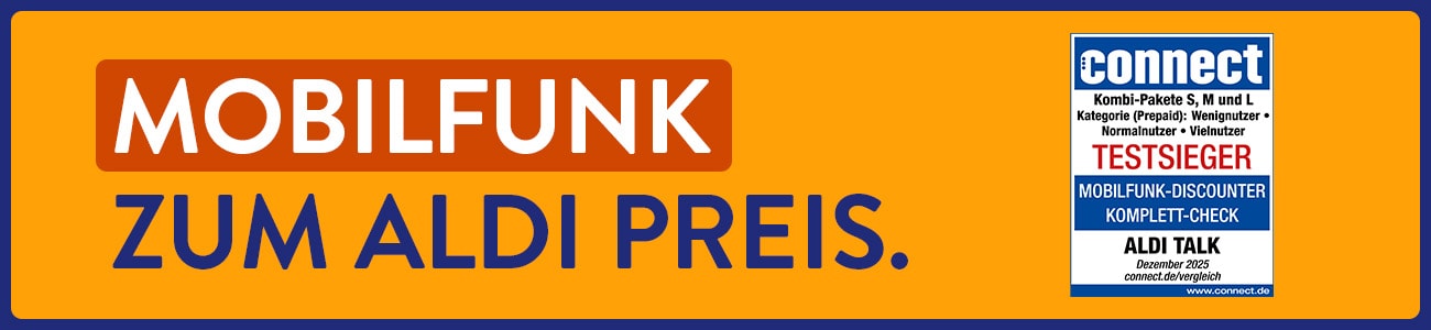 ALDI TALK - Mobilfunk zum ALDI Preis. Testsieger bei connect, Mobilfunkanbieter mit mehrfacher Auszeichnung