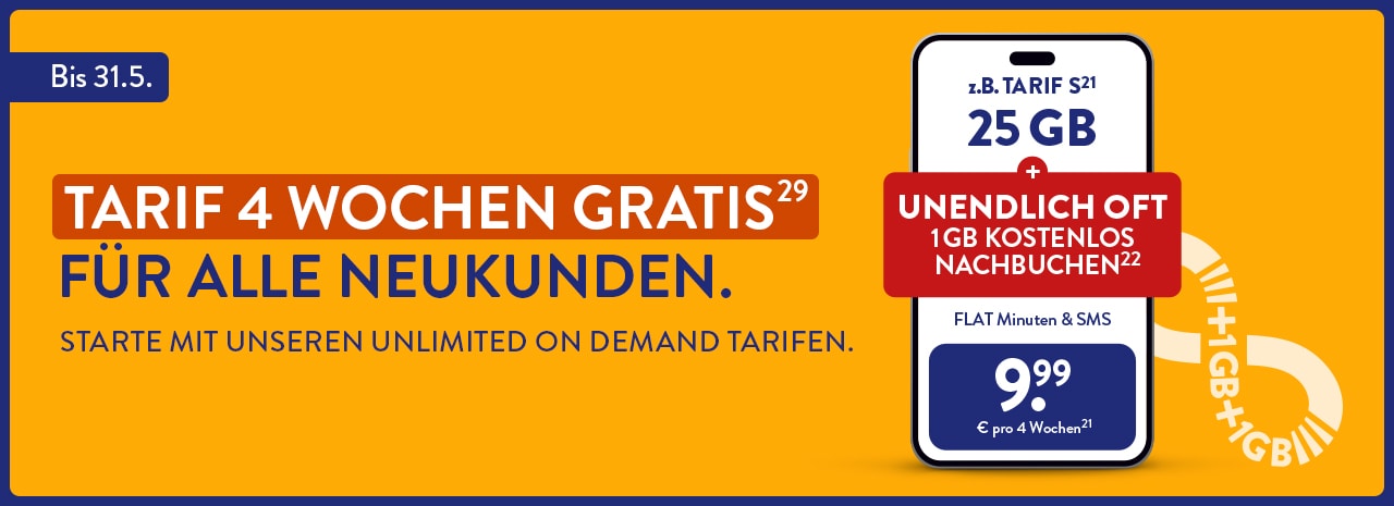 Tarif 4 Wochen Gratis (29) für alle Neukunden. Starte mit unseren UNLIMITED ON DEMAND Tarifen.