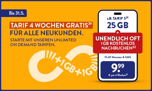 Tarif 4 Wochen Gratis (29) für alle Neukunden. Starte mit unseren UNLIMITED ON DEMAND Tarifen.