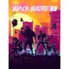 Black Future '88